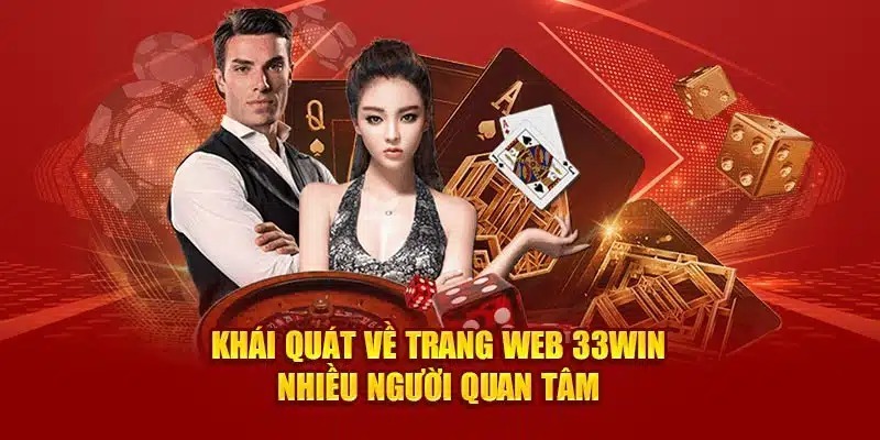 Giới thiệu nhà cái 33WIN - thương hiệu giải trí hàng đầu