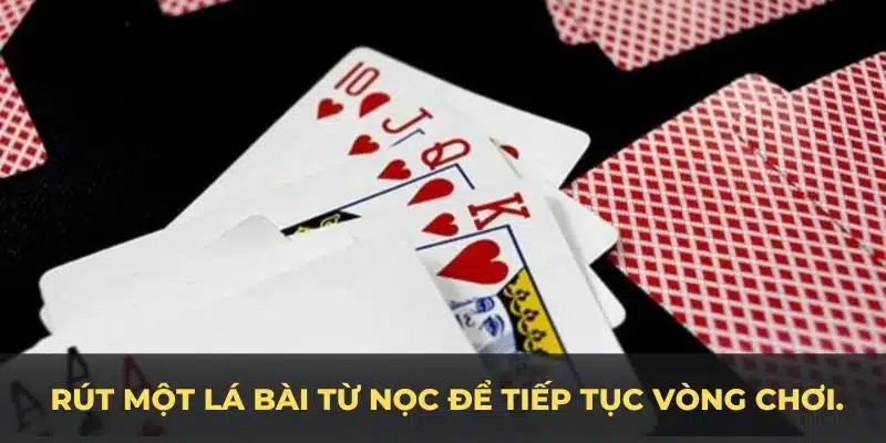 Trong luật chơi phỏm nếu không ăn bài, hội viên sẽ rút một lá bài từ nọc để tiếp tục vòng chơi.